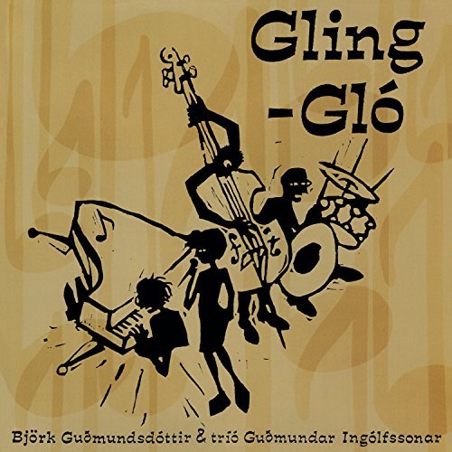 Björk/Gling Glo
