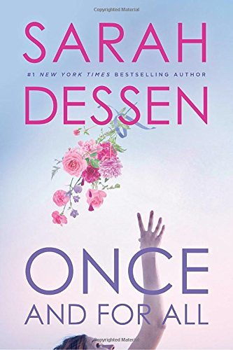 Sarah Dessen/Once and for All