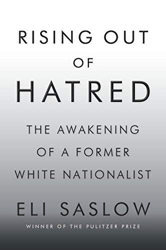 Eli Saslow/Rising Out of Hatred@The Awakening of a Former White Nationalist