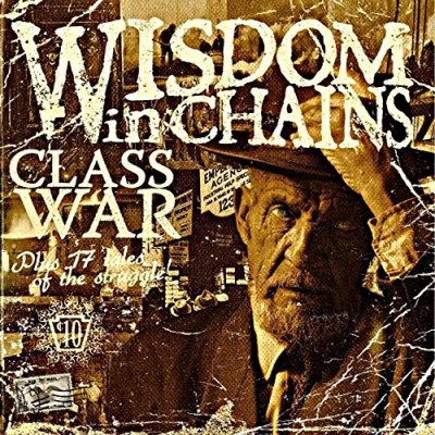 Wisdom In Chains/Class War@Bonus Edition