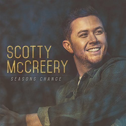 Scotty Mccreery/Seasons Change