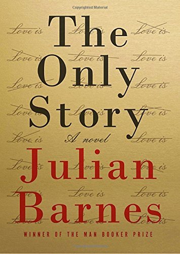 Julian Barnes/The Only Story