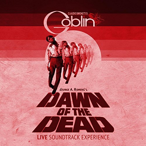 Goblin (Claudio Simonetti's...)/Dawn Of The Dead - Live In Helsinki 2017
