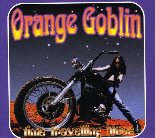 Orange Goblin/Time Travelling Blues@Import-Gbr