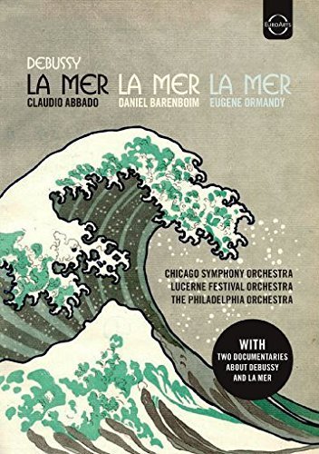 Claudio Abbado, Daniel Barenboim, Eugene Ormandy/Claude Debussy - "La Mer"