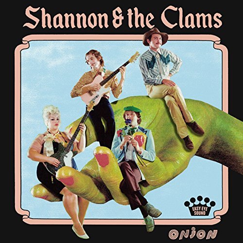 Shannon & the Clams/Onion