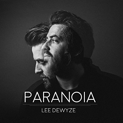 Lee Dewyze/Paranoia