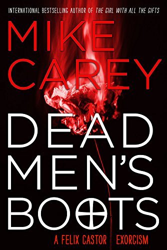 Mike Carey/Dead Men's Boots