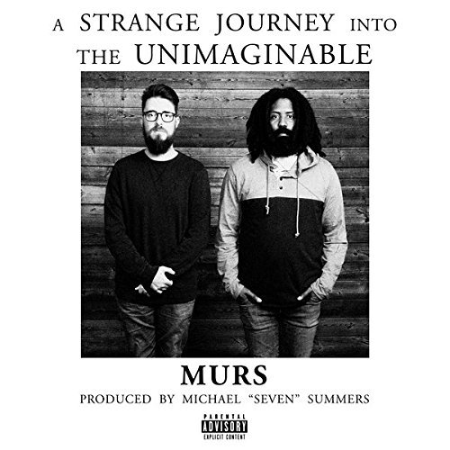 Murs/A Strange Journey Into The Unimaginable