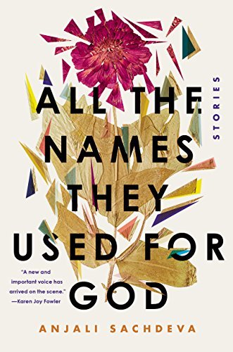 Anjali Sachdeva/All the Names They Used for God@ Stories