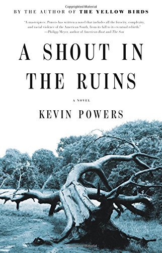 Kevin Powers/A Shout in the Ruins