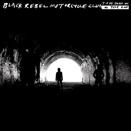 Black Rebel Motorcycle Club/Take Them On, On Your Own@2LP