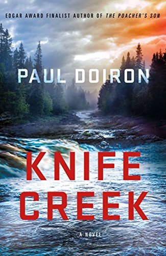 Paul Doiron/Knife Creek@ A Mike Bowditch Mystery