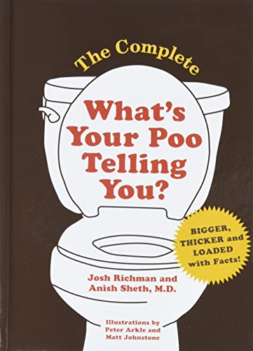 Josh Richman/The Complete What's Your Poo Telling You (Funny Ba