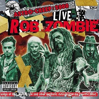 Rob Zombie/Astro-Creep: 2000 Live Songs Of Love, Destruction & Other Synthetic@LP