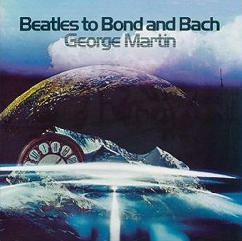 George Martin/Beatles To Bond & Bach@Blue 180 Gram Audiophile Vinyl