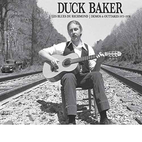Duck Baker/Les Blues De Richmond: Demos & Outtakes 1973-1979