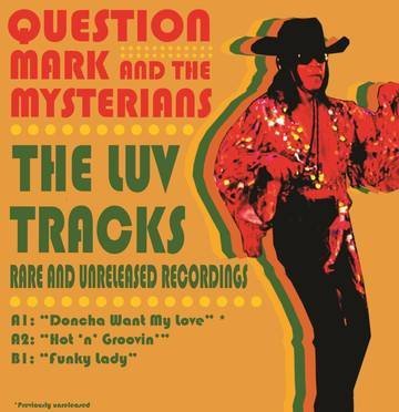 Question Mark & The Mysterians/Doncha Want My Love/Hot n'Groovin/Funky Lady