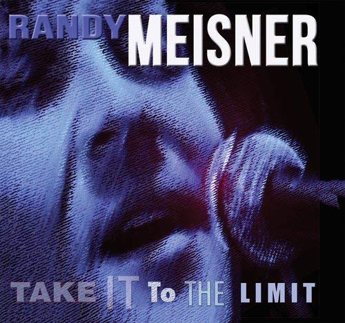 Randy Meisner/Take It To The Limit@.
