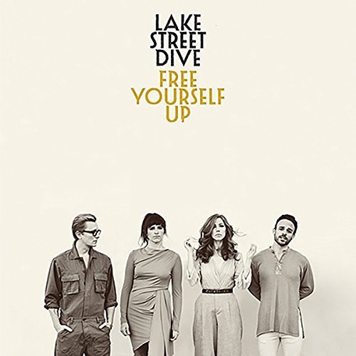 Lake Street Dive/Free Yourself Up