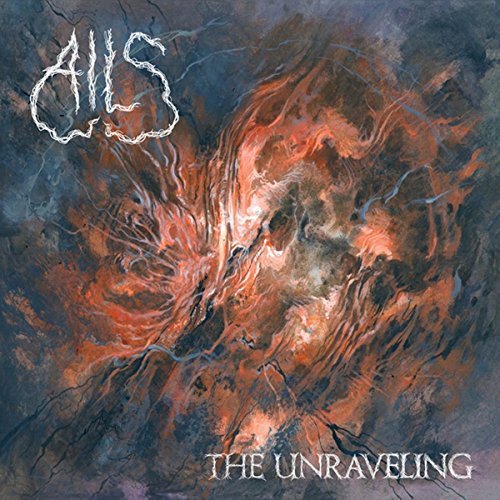 Ails/The Unraveling