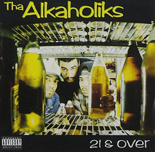 Tha Alkaholiks/21 & Over