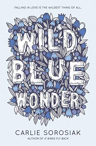 Carlie Sorosiak/Wild Blue Wonder