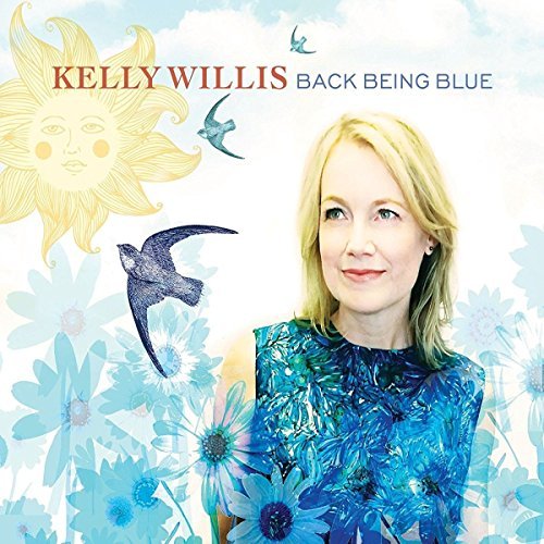Kelly Willis/Back Being Blue