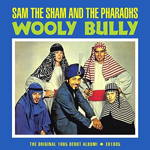 Sam The Sham & The Pharaohs/Wooly Bully