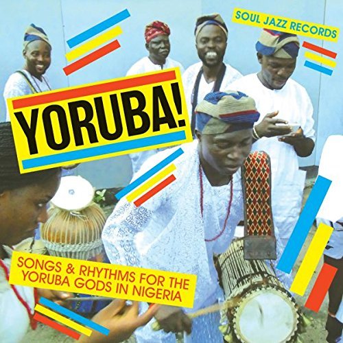 Soul Jazz Records Presents/YORUBA! Songs & Rhythms for the Yoruba Gods in Nigeria@2LP w/ D/L code