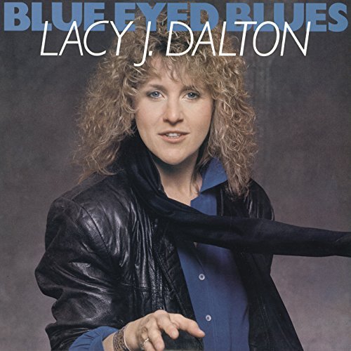 Lacy J. Dalton/Blue-Eyed Blues