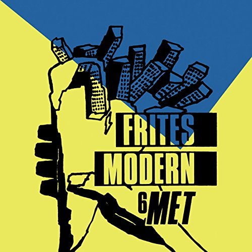 Frites Modern/6 MET