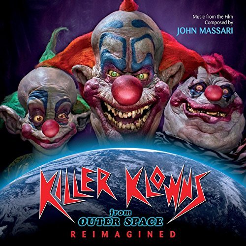 John Massari/Killer Clowns from Outer Space: Reimagined@Soundtrack