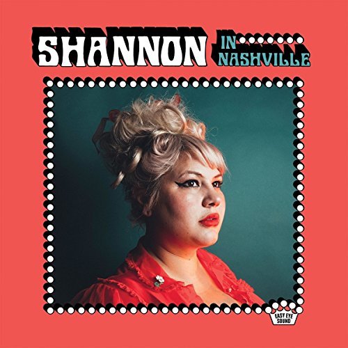 Shannon Shaw/Shannon In Nashville