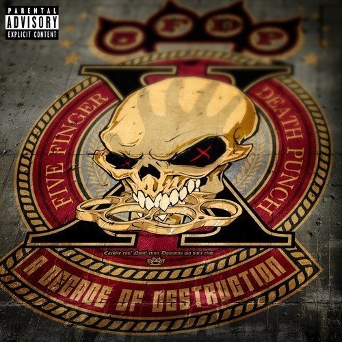 Five Finger Death Punch/A Decade Of Destruction@Explicit Version@.