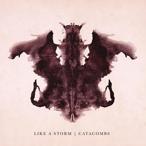 Like A Storm/Catacombs