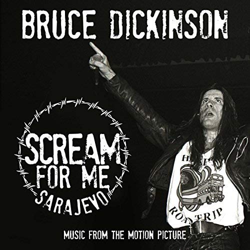 Bruce Dickinson/Scream For Me Sarajevo