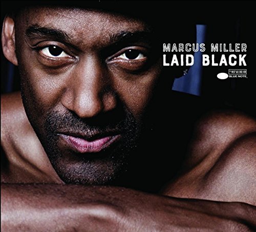 Marcus Miller/Laid Black