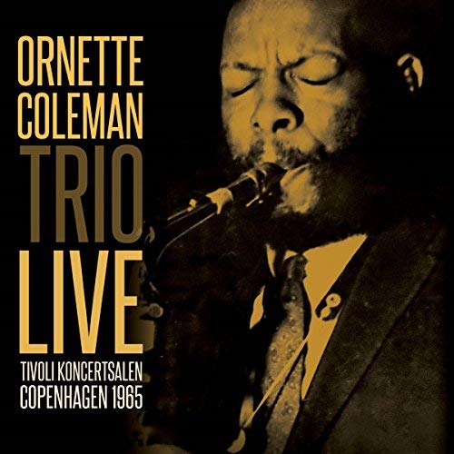 Ornette Coleman Trio/Tivoli Koncertsalen Copenhagen 1965