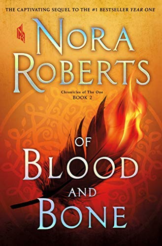 Nora Roberts/Of Blood and Bone@ Chronicles of the One, Book 2