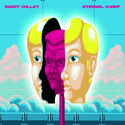Sweet Valley/Eternal Champ (blue vinyl)
