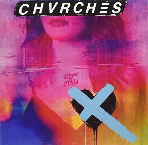 Chvrches/Love Is Dead (clear vinyl)@Indie Exclusive Version