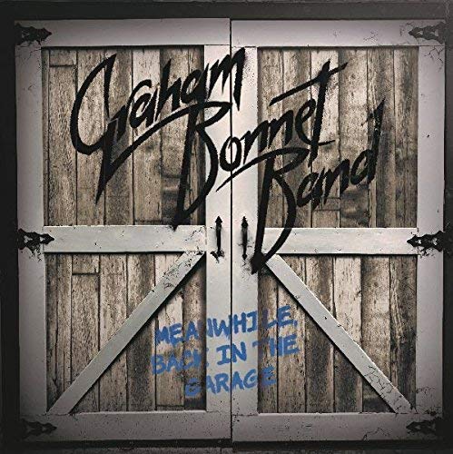 Graham Bonnet/Meanwhile Back In The Garage