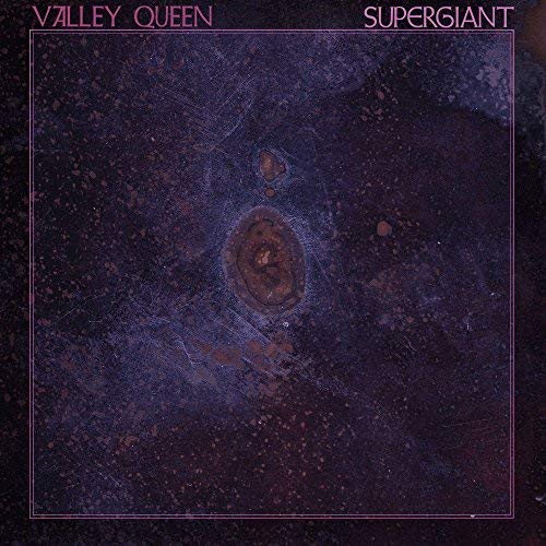Valley Queen/Supergiant