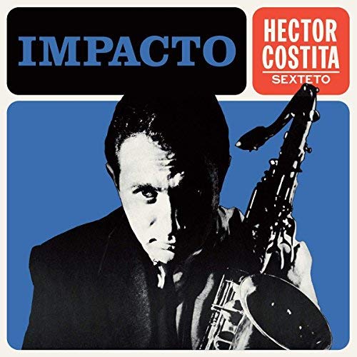Hector Costita Sexteto/Impacto@LP
