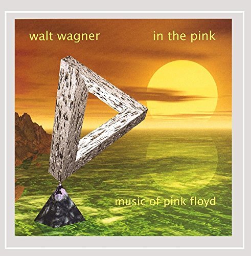 Walt Wagner/In The Pink-Music Of Pink Floy