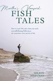 Nelson Sigelman Martha's Vineyard Fish Tales How To Catch Fish Rake Clams And Jig Squid Wit 