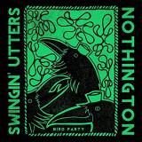 Swingin' Utters Nothington Bird Party 