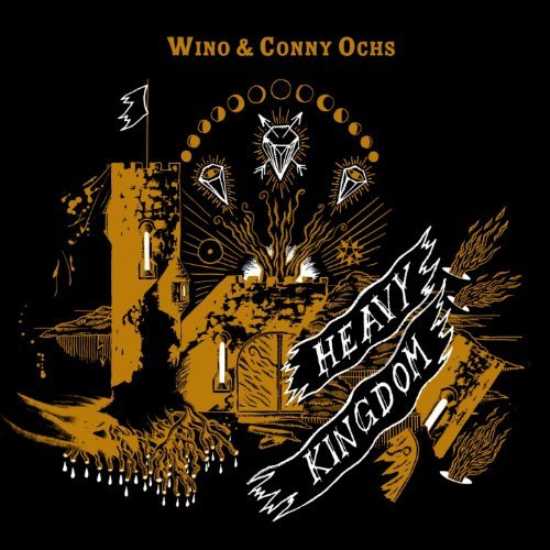 Wino & Conny Ochs/Heavy Kingdom