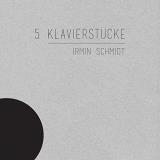 Irmin Schmidt 5 Klavierstucke 